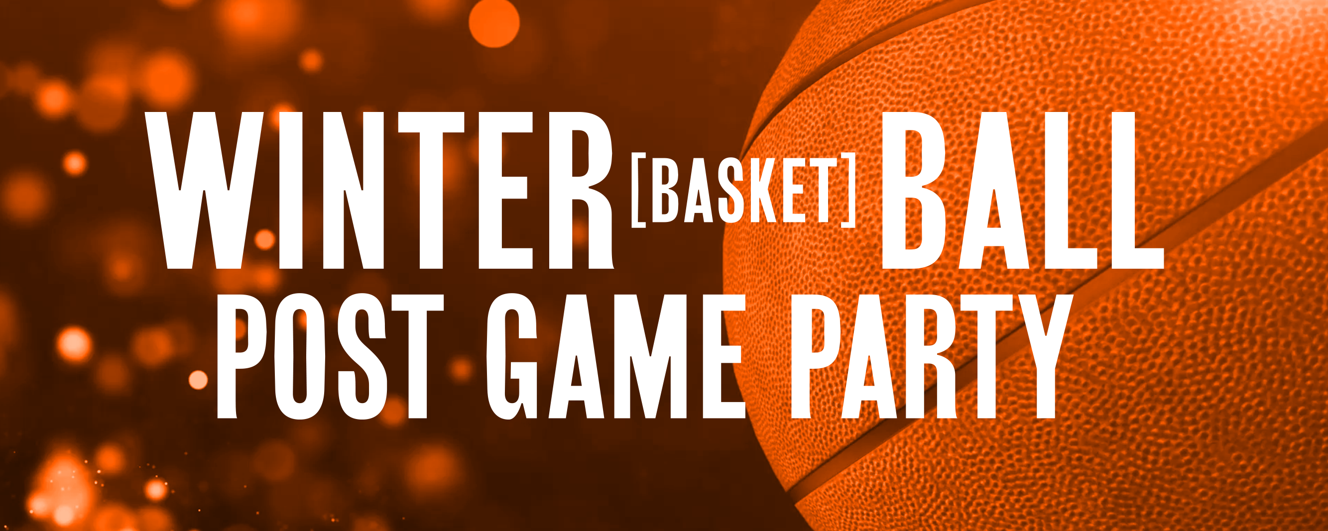 a banner image for Winter Basket Ball Post Game Party